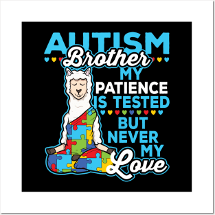 Autism Brother My Patience Is Tested But Never My Love Posters and Art